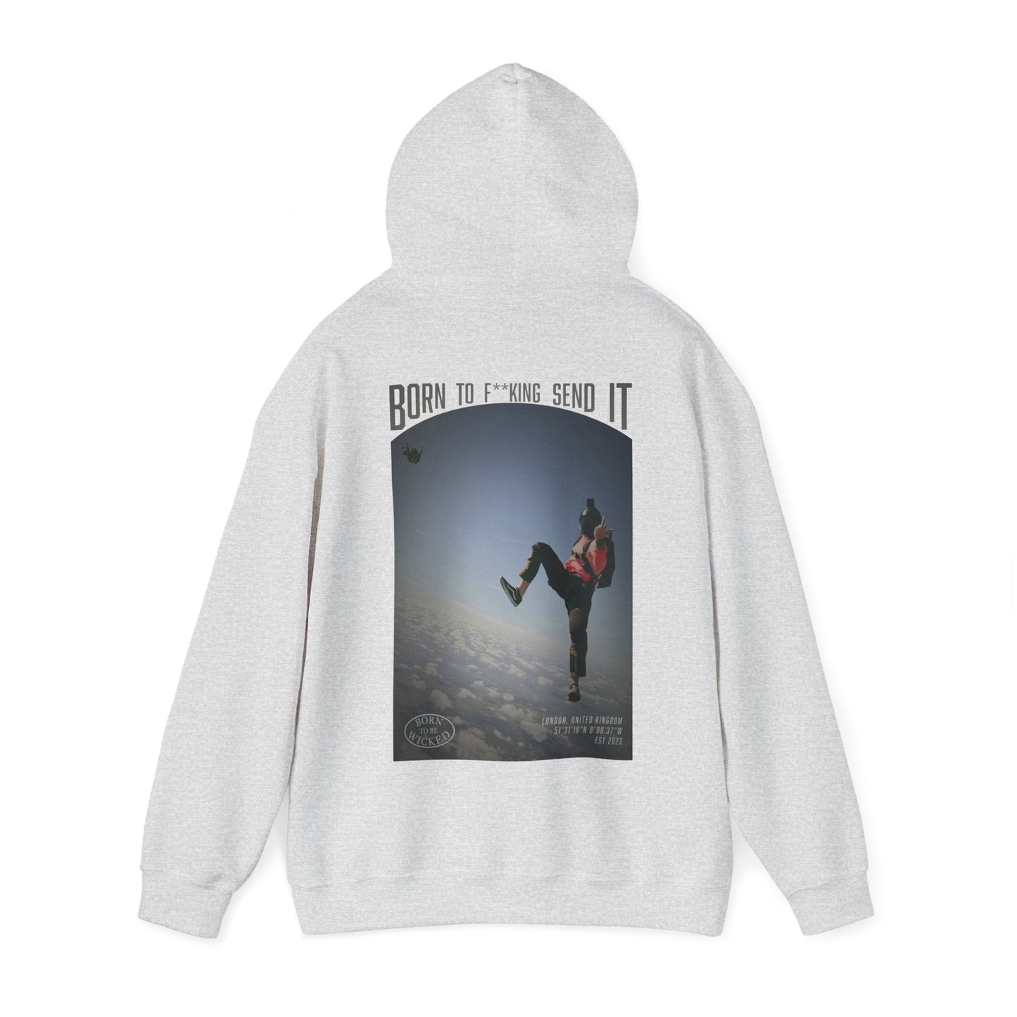 Send It Hoodie - Born To Be Wicked