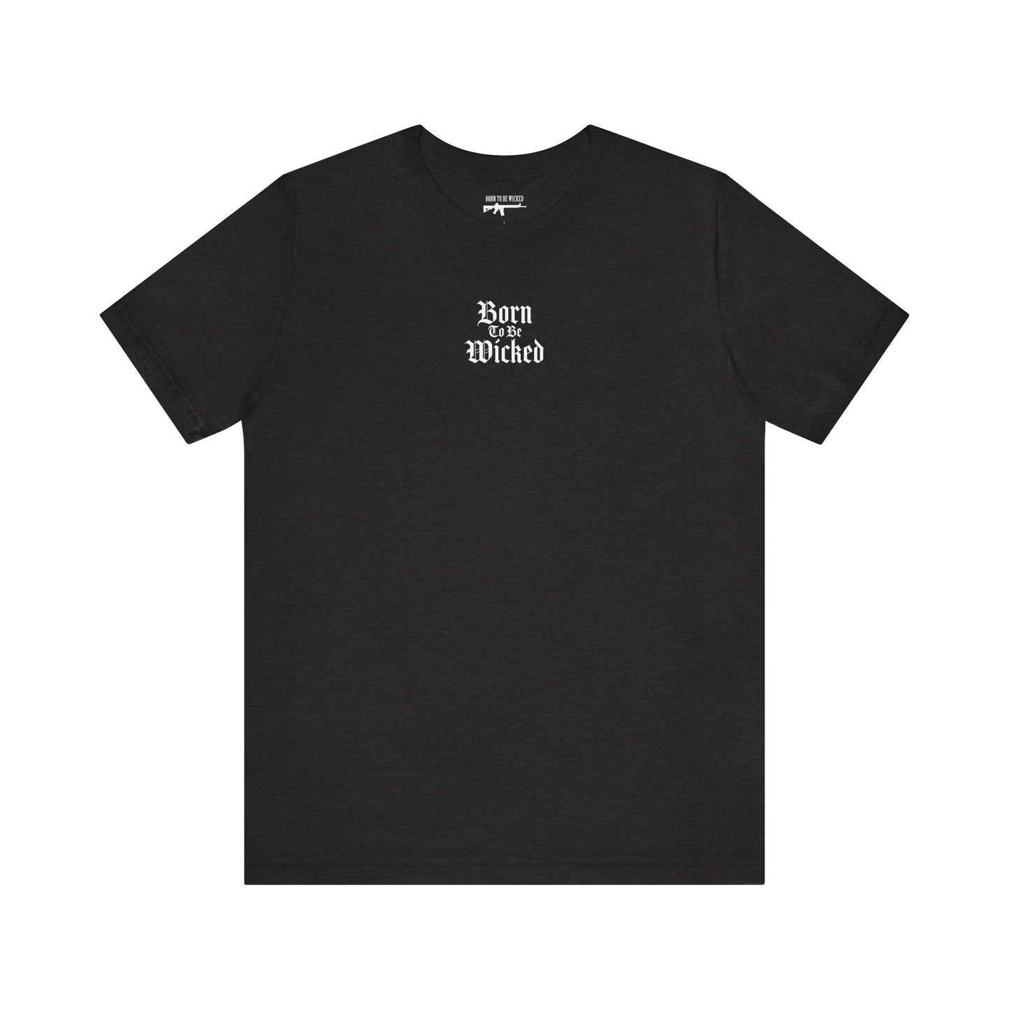 Triple Threat T-Shirt - Born To Be Wicked
