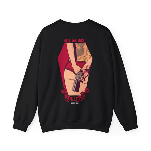Roulette Sweatshirt - Born To Be Wicked