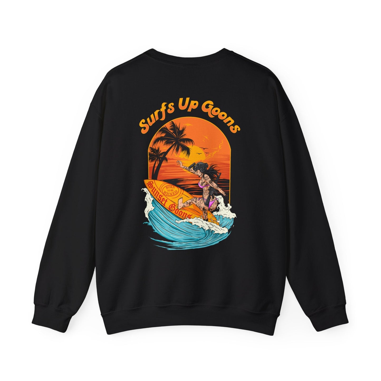 Surfs up x Sunset goons Sweatshirt - Born To Be Wicked
